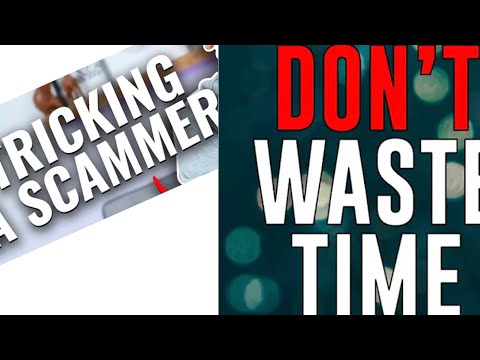 SCAMMER GOT UPSET FOR TIME WASTED!!!