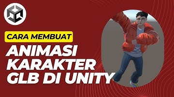 Unity Game Development - Cara Membuat Animasi Karakter GLB di Unity