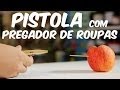 Faça uma simples e poderosa PISTOLA COM PREGADOR DE ROUPAS