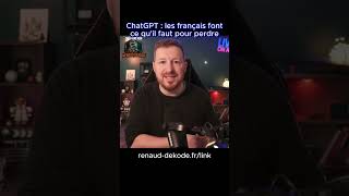 ChatGPT : les français font ce quil faut pour perdre