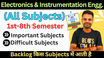 Electronics and Instrumentation Engineering All Subjects, 1st to 4th Year Syllabus, Semester Wise