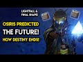 Destiny 2 - OSIRIS PREDICTED HOW DESTINY ENDS! Lightfall and the Final Shape