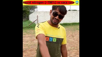 #shorts Liquid nitrogen VS coca cola 😱#experiment @MRINDIANHACKER @CrazyXYZ