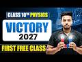 VICTORY 2027 | 1st Class Absolutely FREE | ICSE Class 10th Physics | This Changes Everything🔥
