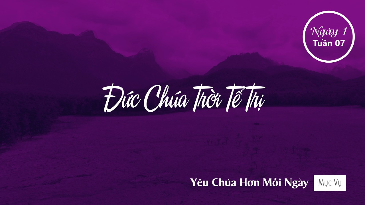 043 | Đức Chúa Trời Tể Trị | Yêu Chúa Hơn Mỗi Ngày