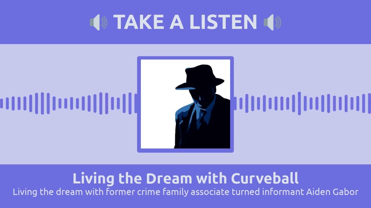 Living the dream with former crime family associate turned informant Aiden Gabor | Living the...