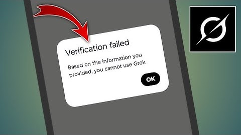 Verification Failed in Grok Ai App || Based on the information you provided, you cannot use Grok