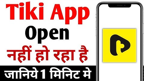 Tiki app not working | Tiki app nhi chal rha he | Tiki app error problem | Tiki app not open 1.55K