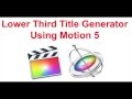 How To Make A Lower Third Title in Motion | Final Cut Pro Generator