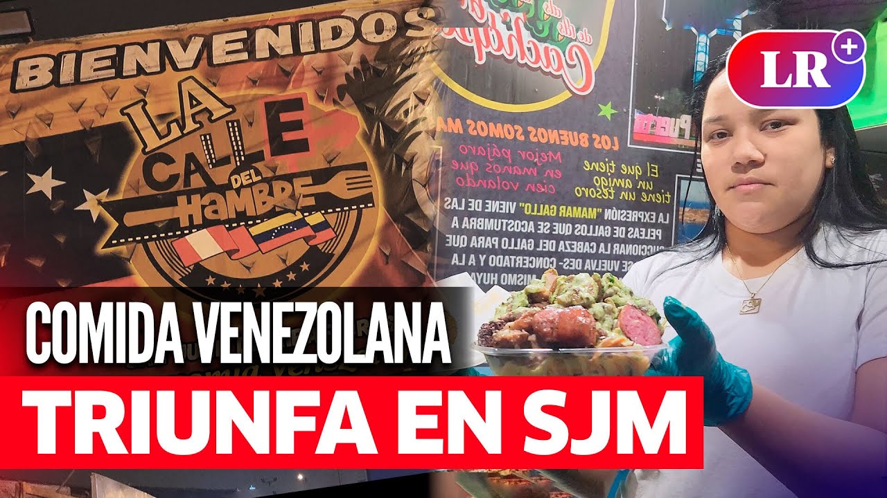 SJM: conoce LA CALLE DEL HAMBRE, la popular 'feria' de COMIDA VENEZOLANA | #LR