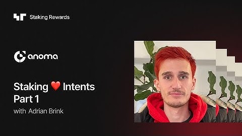 Staking + Intents with Adrian Brink (Co-Founder of Anoma & Namada)