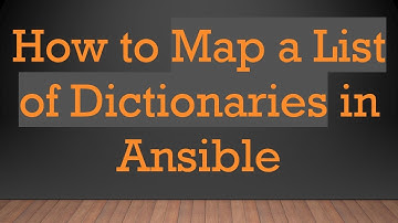 How to Map a List of Dictionaries in Ansible