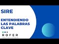 SiRE Palabras claves para entender el Sistema