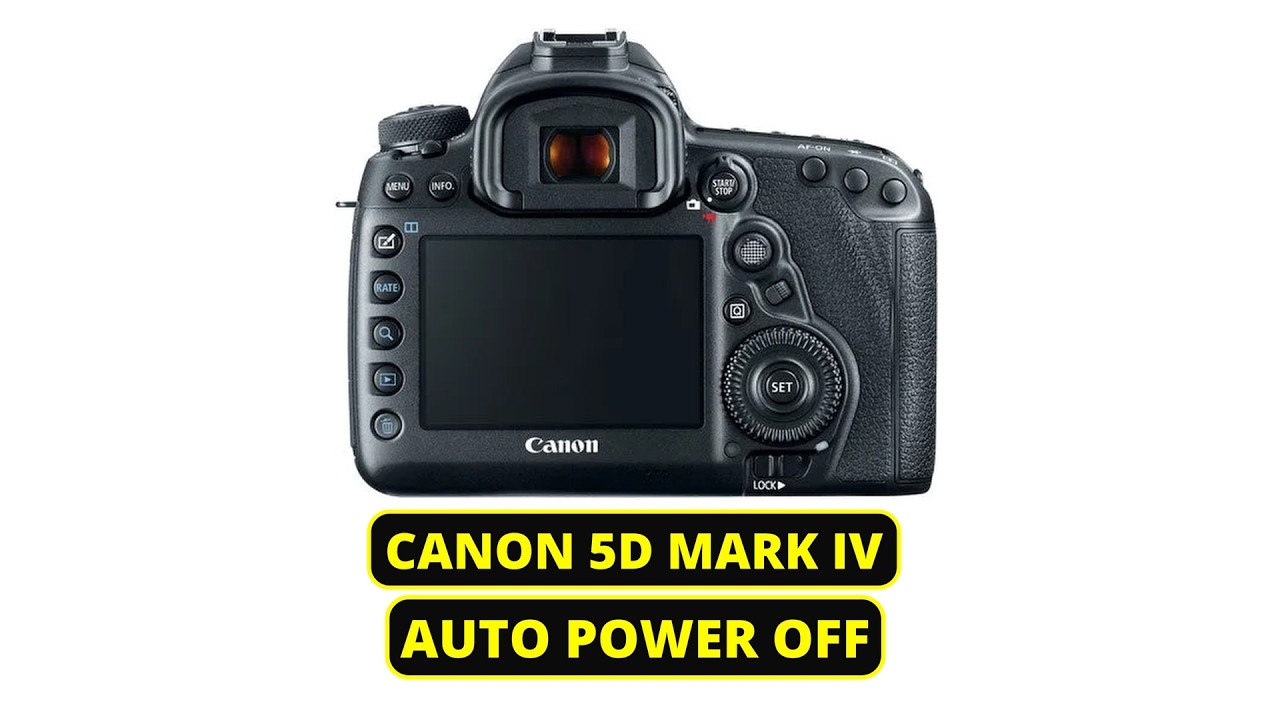 Canon 5D Mark IV Auto Power Off Problem Fix (Quick Solution