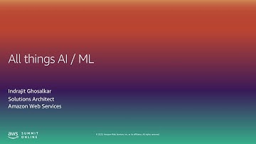 AWS Summit Online ASEAN 2020 | All Things AI/ML: Tying Them Together
