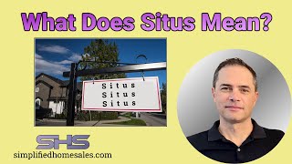 What is Situs in Real Estate?
