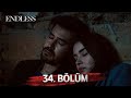 Fedakar 34 Bölüm Endless Episode 34
