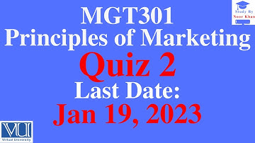 MGT301 - Principles of Marketing Quiz No.2  Solution Fall 2023 | MGT301 Quiz No.2 2023 | Noor Khan
