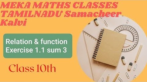 Class10 TN Samacheer Kalvi Chapter1 Relation & Function Exercise 1.1 sum no.3 Meka Maths classes