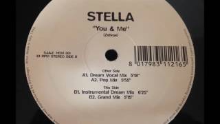 Video thumbnail of "Stella - You & Me"