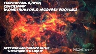 Feenixpawl & APEK - Quicksand (Konstruktor & JacQ Fast Bootleg)