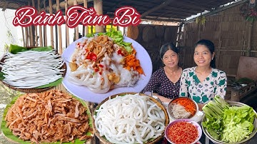 Làm BÁNH TẰM BÌ se tay chan nước cốt dừa cùng hai má con Nước Mặn Quê Nhà