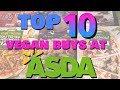 TOP TEN | Asda's Supermarket Vegan Essentials