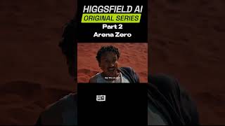 Part 2 Arena Zero The Ai Tv Series is Lit🔥 #arenazero #higgsfieldoriginalseries#aiseries
