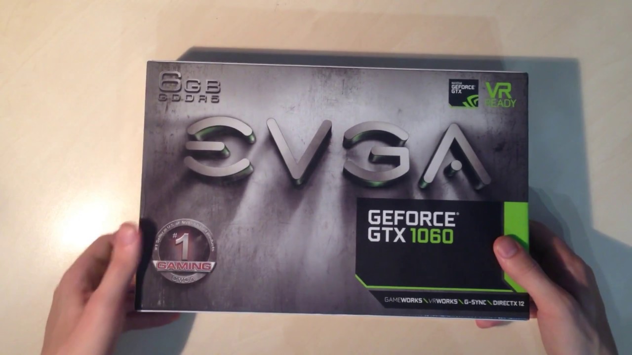 Анбоксинг, тесты и советы (GTX 1060 6GB EVGA)