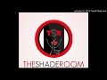 Dj laz vagez  theshaderoom official audio