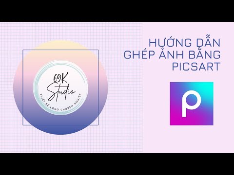 #1 69K Studio – Hướng dẫn Ghép ảnh bằng phần mềm Picsart Mới Nhất