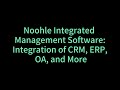 Noohle integrated management software integration of crm erp oa and more