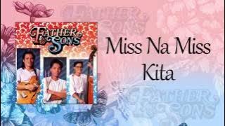 Father and Sons - Miss Na Miss Kita (Lyric Video)