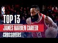 James Harden Top 13 Career CROSSOVERS!