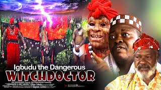 Igbudu The Dangerous Witchdoctor - Nigerian Movies