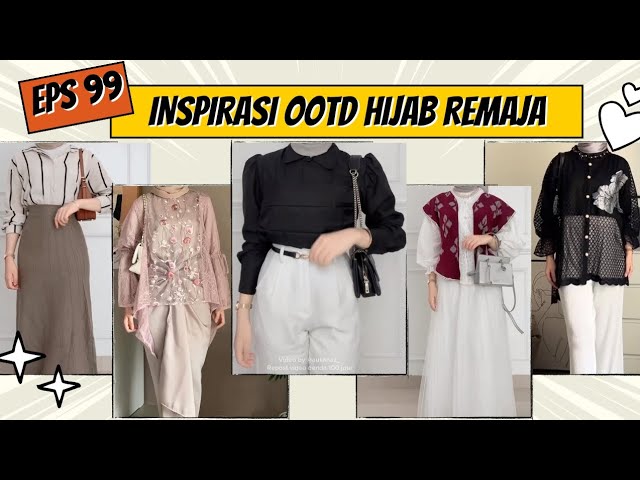 INSPIRASI OOTD HIJAB REMAJA KEKINIAN EPS 99 | OUTFIT REMAJA MASA KINI class=