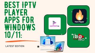 Best IPTV Player Apps for Windows 10/11:  latest Edition screenshot 2