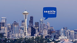 Seattle Channel Live (watch live at seattlechannel.org/live)