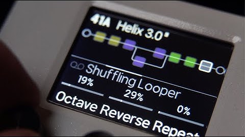 Helix 3.0 Shuffling Looper | The pedal Studio