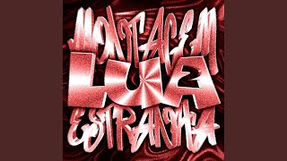 MONTAGEM LUA ESTRANHA 2
