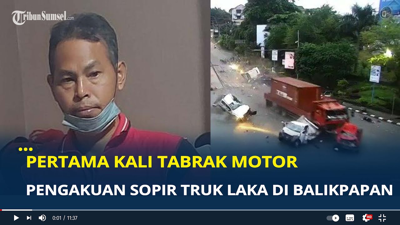Kesaksian Sopir Truk Kecelakaan di Balikpapan | Pertama kali Tabrak Motor