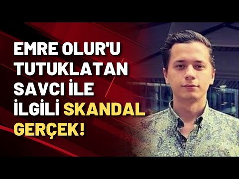 Emre Olur'u tutuklatan savcının Sedat Peker ile bağlantısı mı var?