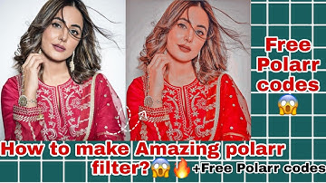 How to make Amazing polarr filter + Free Polarr codes😱🔥| How I create my own polarr filter 🤩|