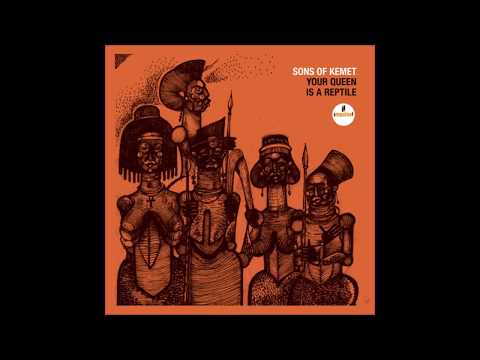Sons Of Kemet ‎– Your Queen Is A Reptile (2018)