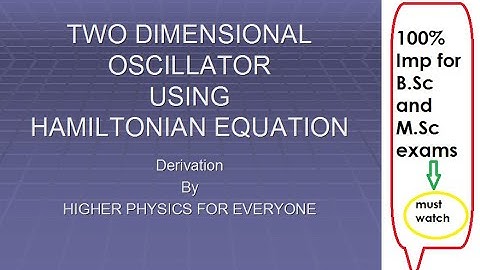 TWO DIMENSIONAL OSCILLATOR BY HAMILTONIAN CANONICAL EQUATION