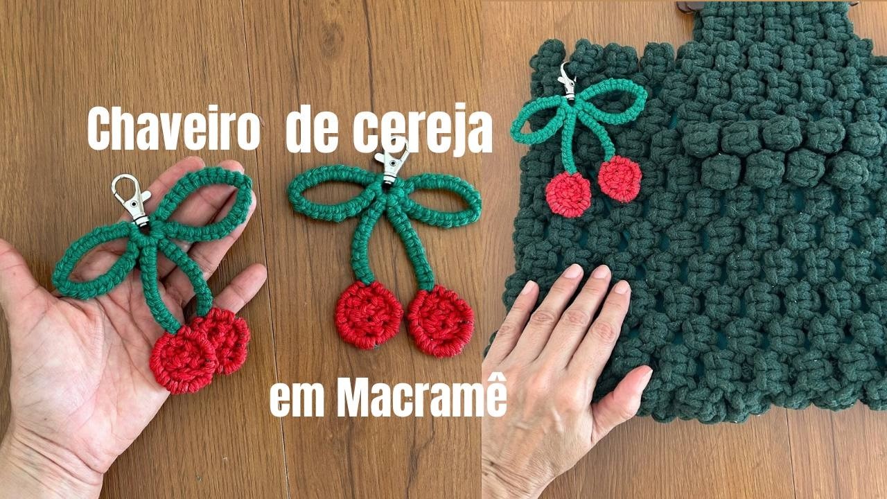 DIY: Chaveiro de Cereja Boho em Macramê - Tendência 2026