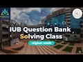 IUB Sample Question Solving Class| Higher Math| Private University Admission| FastStep Admission 