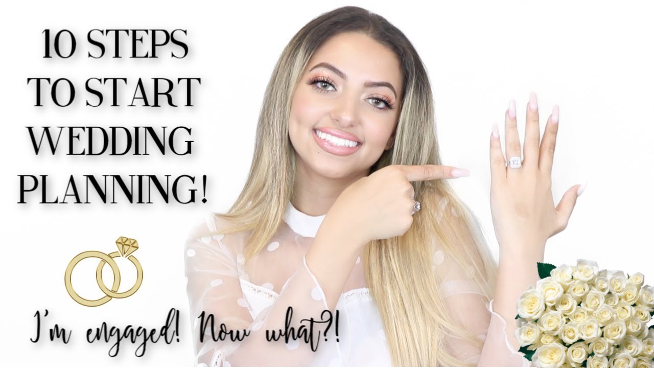 I'M ENGAGED!! NOW WHAT?! 10 Steps to Start Wedding Planning | Dream ...