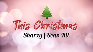 SHARZY || Sean Rii - This Christmas [X-Mas🌲] √ Lagu Terpopuler _ Solomon Islands Music 🎶🇸🇧🌴