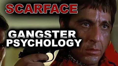 Gangster psychology - SCARFACE - Tony Montana char...